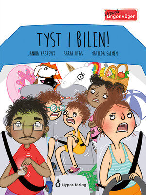 cover image of Livat på Lingonvägen: Tyst i bilen!
